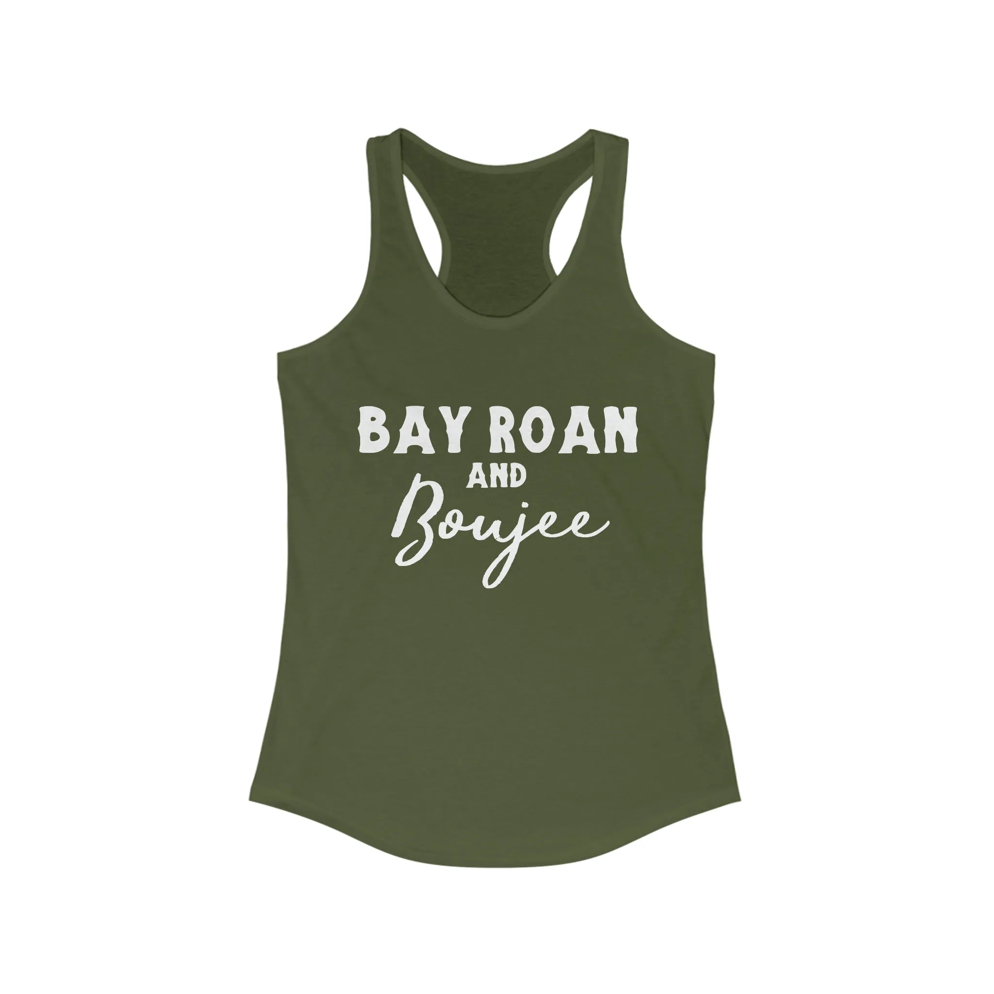 Bay Roan & Boujee Racerback Tank