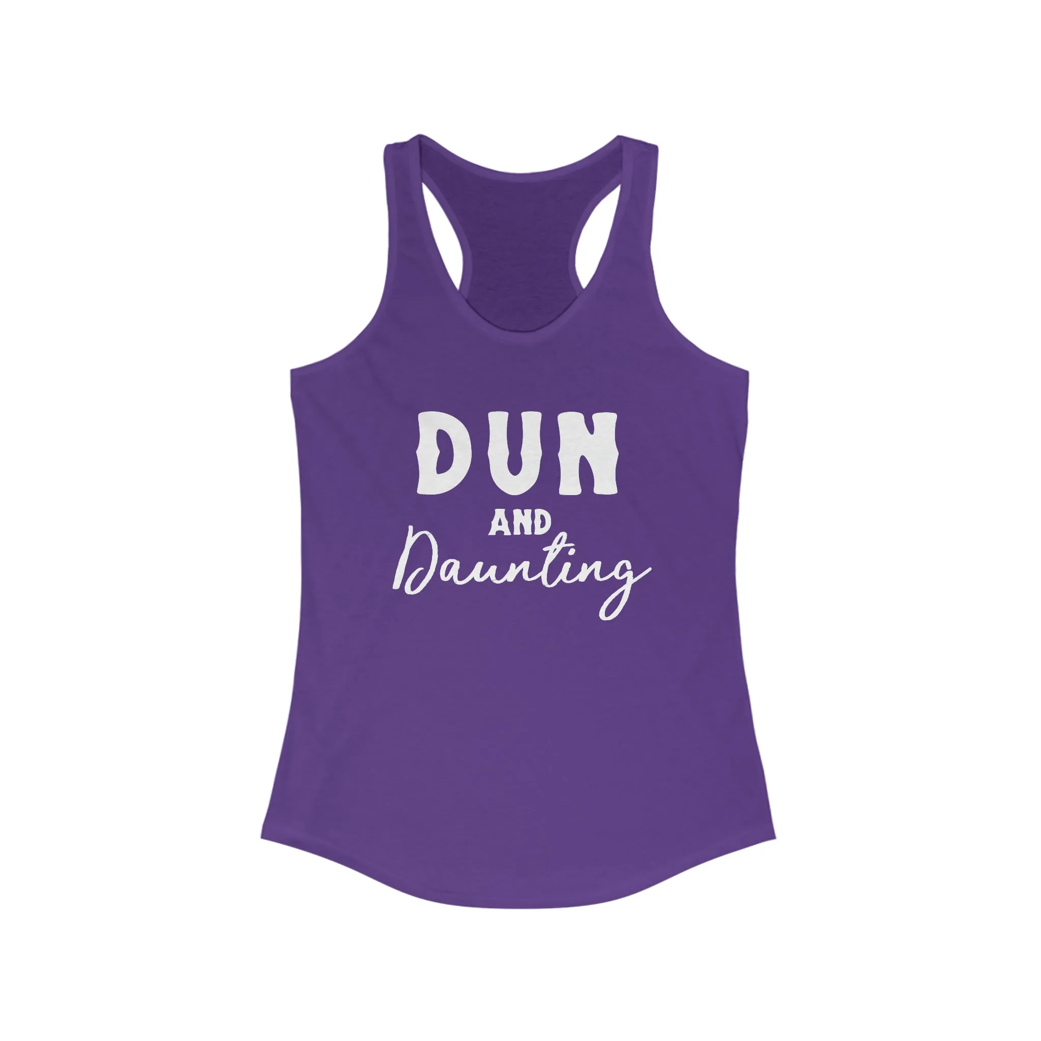 Dun & Daunting Racerback Tank