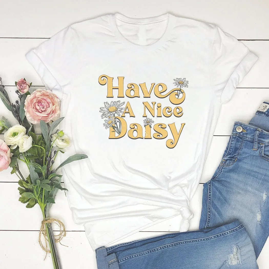 Have A Nice Daisy Graphic T-Shirt - SP112