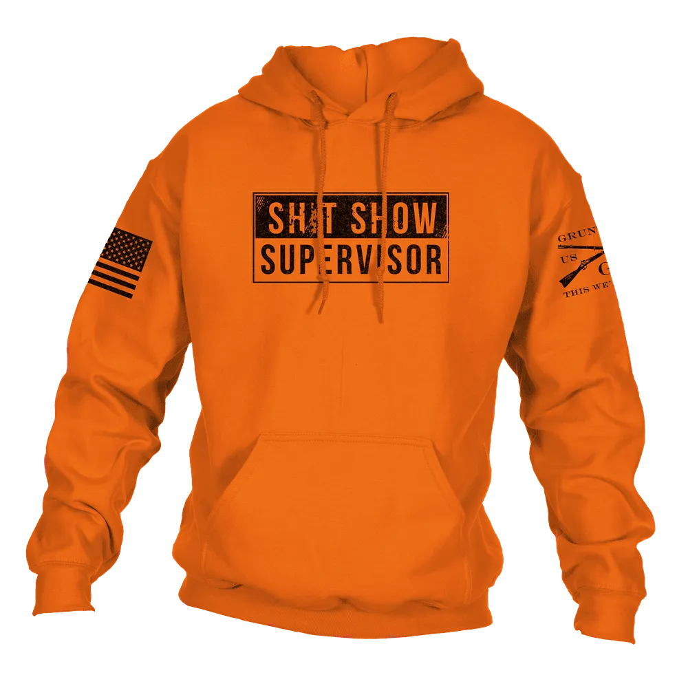 Sh*t Show Supervisor Hoodie - Safety Orange