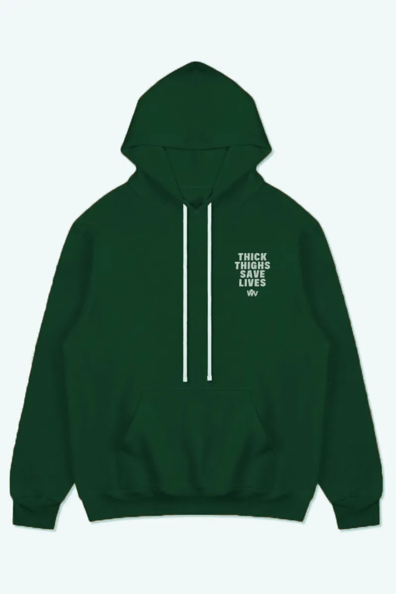 THICK THIGHS SAVE LIVES HOODIE